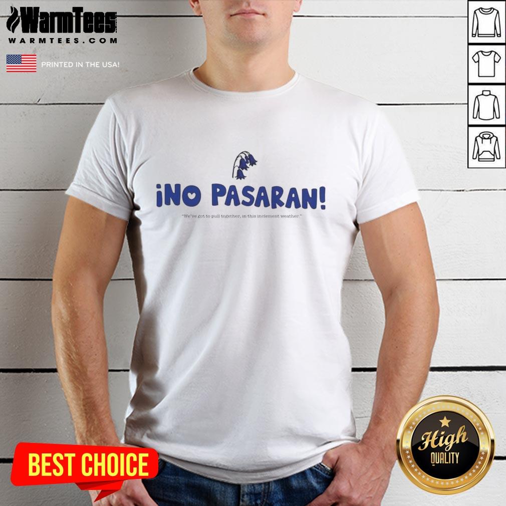 good-ino-pasaran-weve-got-to-pull-together-t-shirt-1 Good Ino Pasaran We've Got To Pull Together T-Shirt featuring a bold, inspiring graphic on a casual tee.