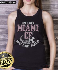 Good Inter Miami CF We Are Here Tank Top featuring vibrant team colors and logo, perfect for fans and summer wear.
