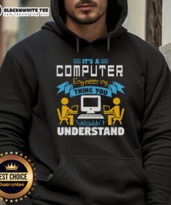 Good It's A Computer Engineering Thing Hoodie featuring tech-inspired graphics for engineering enthusiasts.
