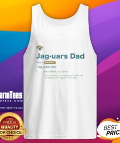 Good Jacksonville Jaguars Dad Definition Tank Top featuring a fun graphic design for proud Jaguars fans.