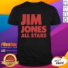 Good Jim Jones All Stars 2025 T-Shirt featuring vibrant graphics and a stylish design for fans and collectors.