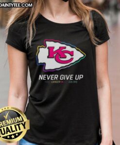 Good Kansas City Chiefs football ladies tee featuring 'Never Give Up, Fight Cancer' design in vibrant colors.