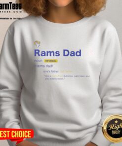 Good Los Angeles Rams Dad Definition Sweatshirt showcasing team spirit and style for proud Rams fans.