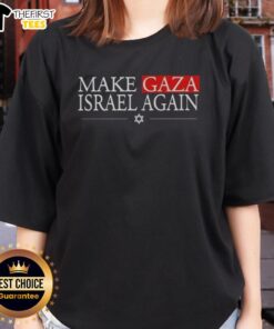 Good Make Gaza Israel Again Ladies Tee featuring a bold text design on a stylish women's shirt for casual wear.