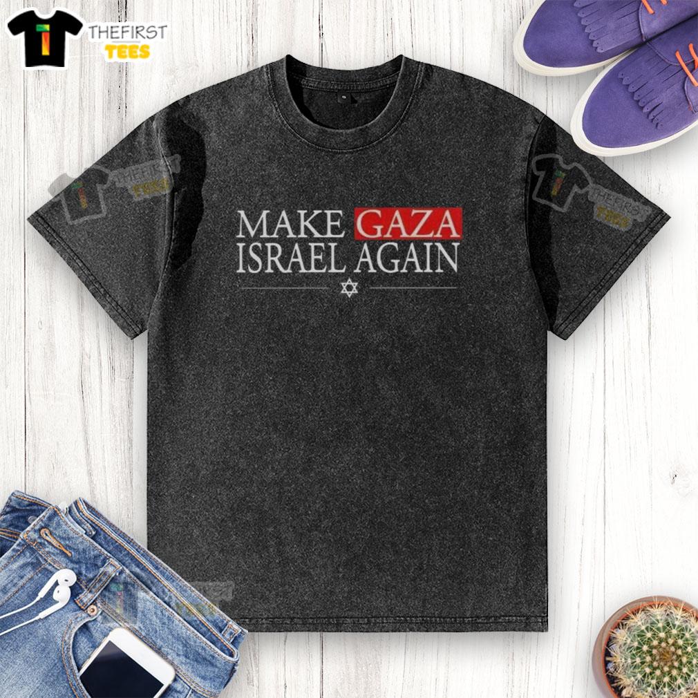 good-make-gaza-israel-again-washed-t-shirt Good Make Gaza Israel Again washed t-shirt featuring bold text design for peace and unity in the region.
