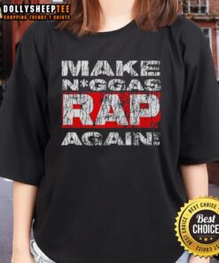 Alt Text: Good Make Niggas Rap Again Ladies Tee featuring a bold graphic design, perfect for hip-hop fans and stylish wear.