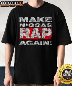 Good Make Niggas Rap Again T-Shirt featuring bold text design on a stylish black background, perfect for hip-hop fans.