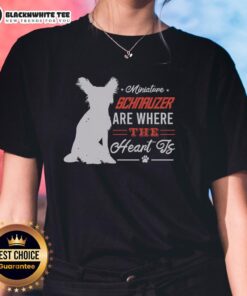 Good Miniature Schnauzer Are Where The Heart Is Ladies Tee featuring a cute schnauzer graphic on a stylish shirt.