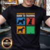 Good Miniature Schnauzer Guide To Training T-Shirt featuring playful graphics and training tips for Schnauzer owners.