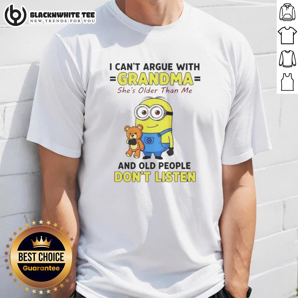 Good Minion I Can't Argue With Grandma She's Older Than Me And Old People Don't Listen T-Shirt Good Minion t-shirt featuring a humorous quote about not arguing with grandma, perfect for fans of Minions and family humor.