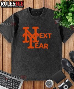 Good New York Mets Next Year washed t-shirt featuring bold team logo and relaxed fit, perfect for fans.