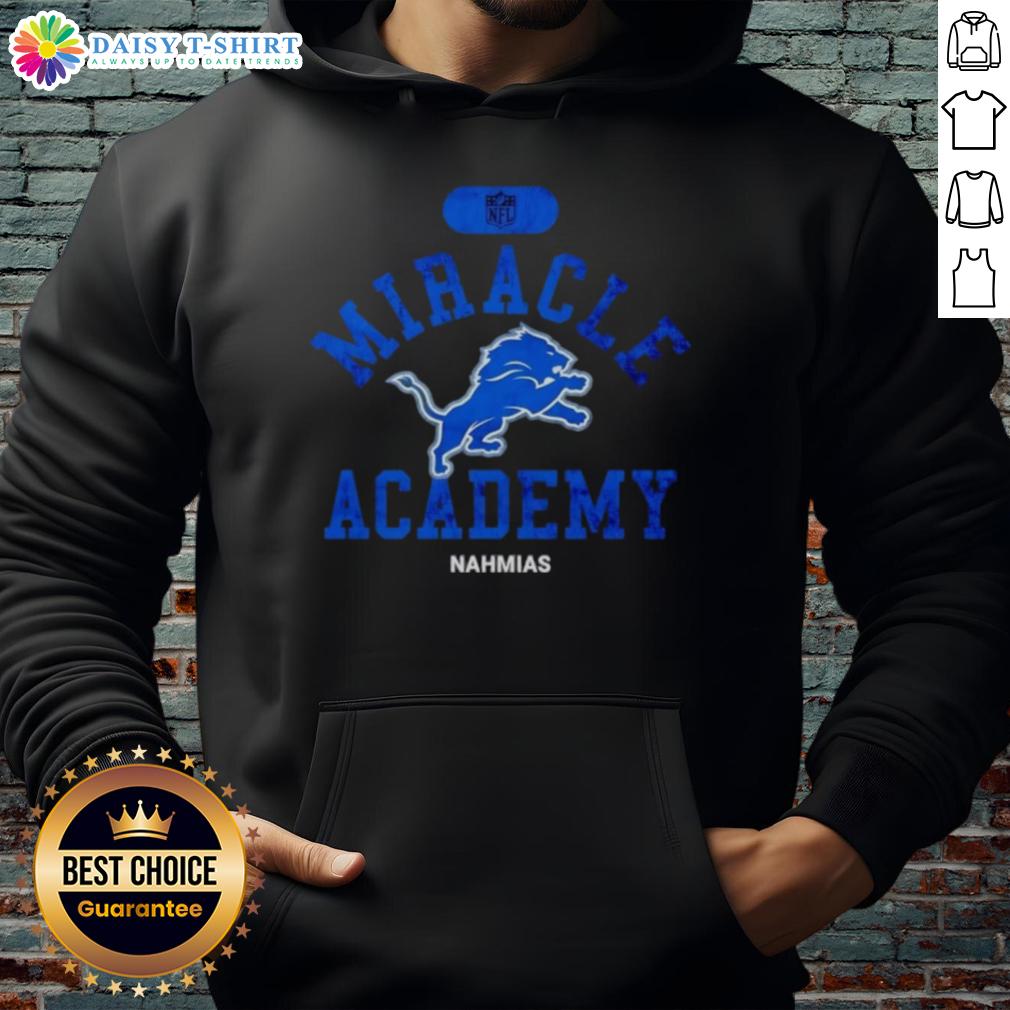 Good Nfl Detroit Lions Miracle Academy Nahmias Hoodie Good NFL Detroit Lions Miracle Academy Nahmias hoodie featuring team colors and logo, perfect for fans.