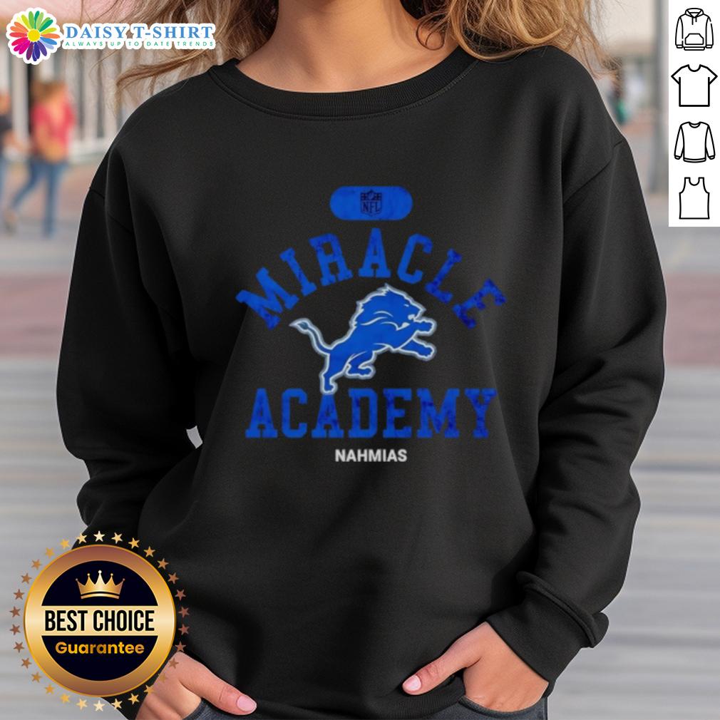 Good Nfl Detroit Lions Miracle Academy Nahmias Sweatshirt Good NFL Detroit Lions Miracle Academy Nahmias sweatshirt featuring vibrant team colors and logo, perfect for fans.