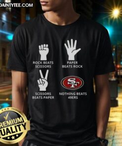 Good Nothing Beats San Francisco 49ers football logo T-shirt featuring vibrant team colors and iconic branding.