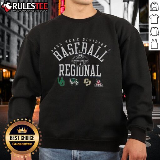 Good Oregon UVU Cal Poly Arizona NCAA Division I Baseball Regionals 2025 sweatshirt in vibrant colors and stylish design.