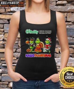 Happy HalloThanksMas tank top featuring Grinch cosplay by O'Reilly Auto Parts, perfect for festive celebrations.