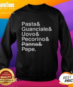 Cozy sweatshirt featuring 'Good Pasta and Guanciale, Uovo, Pecorino, Panna, and Pepe' design perfect for food lovers.