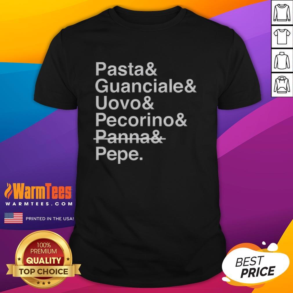 good-pasta-and-guanciale-and-uovo-and-pecorino-and-panna-and-pepe-t-shirt Good Pasta And Guanciale And Uovo And Pecorino And Panna And Pepe T-Shirt featuring a fun pasta-themed design.