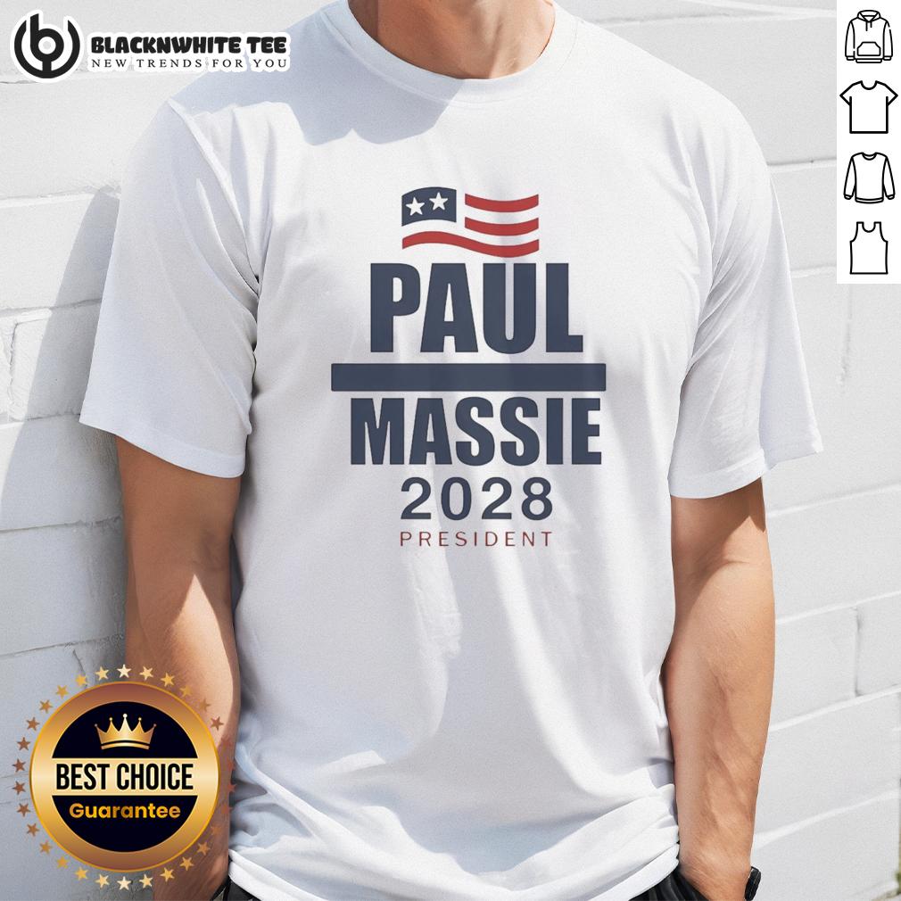 Good Paul Massie 2028 President Flag T Shirt Good Paul Massie 2028 President Flag T-Shirt featuring patriotic design for supporters of his presidential campaign.