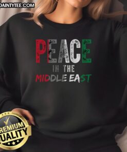 Good Peace in the Middle East sweatshirt featuring the Palestine flag, promoting unity and cultural awareness.