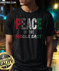 Good Peace In The Middle East Palestine flag T-shirt showcasing unity and cultural pride in a stylish design.