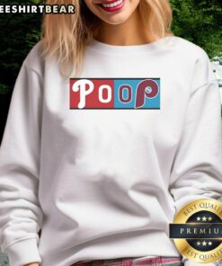 Good Philadelphia Phillies Poop Game logo sweatshirt featuring bold graphics for fans and casual wear.