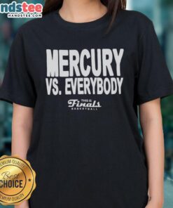 Alt Text: Good Phoenix Mercury vs Everybody Finals Basketball Ladies Tee featuring bold graphics and vibrant colors.