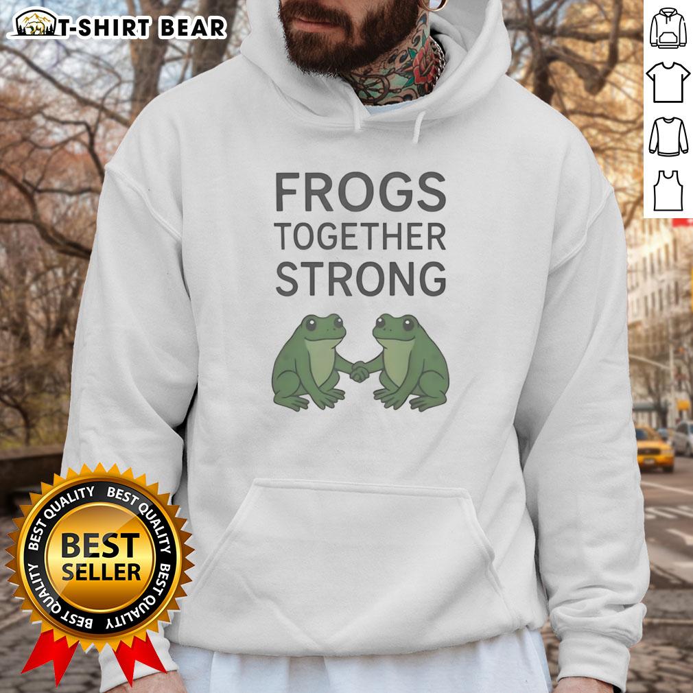 Good Portland Frogs Together Strong Hoodie Good Portland Frogs Together Strong hoodie featuring a vibrant frog design, perfect for eco-friendly fashion enthusiasts.