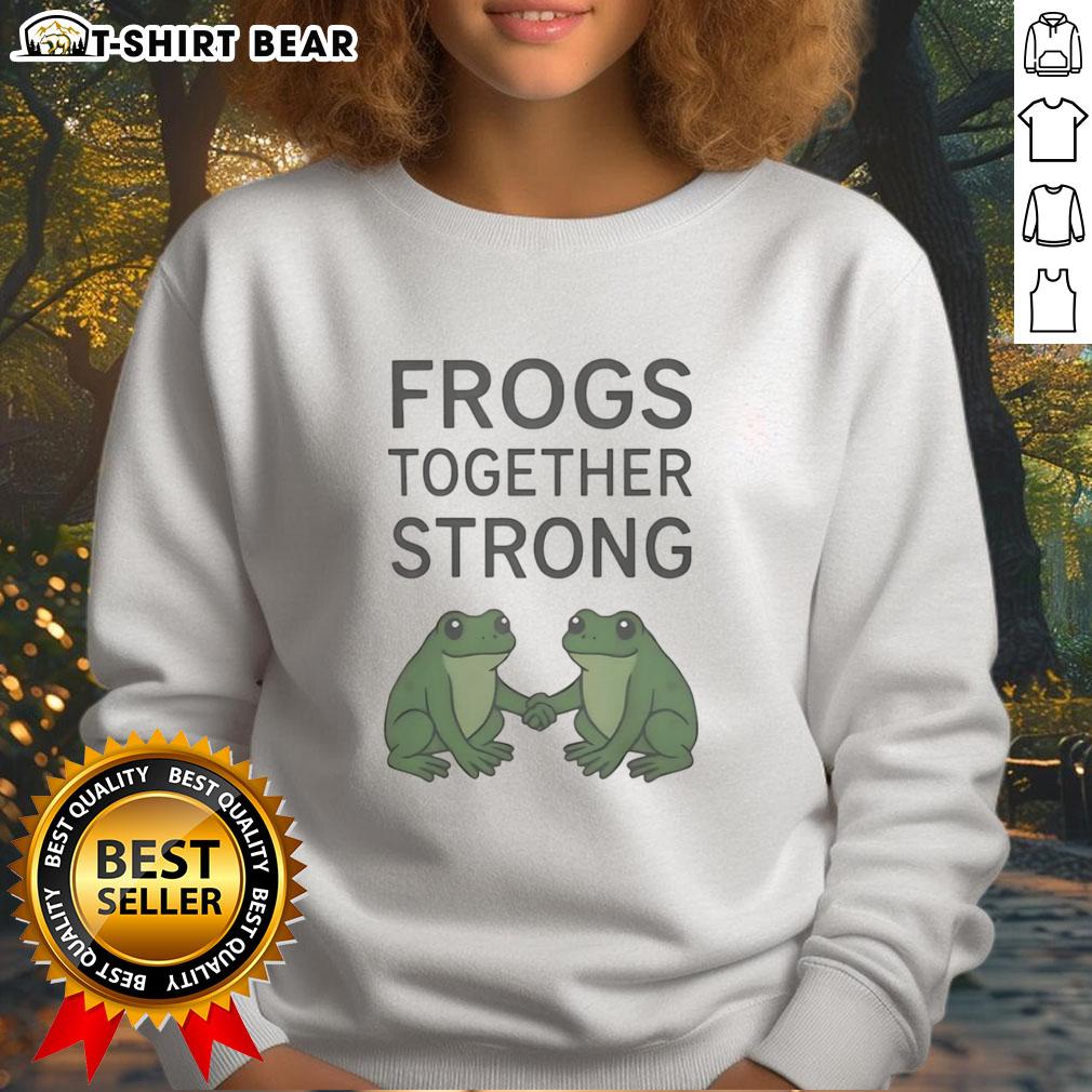 Good Portland Frogs Together Strong Sweatshirt Good Portland Frogs Together Strong sweatshirt featuring a vibrant frog design, perfect for casual and eco-friendly fashion.
