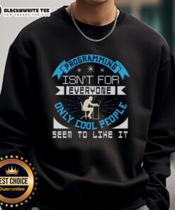 Cool people wearing a 'Good Programming Isn't for Everyone' sweatshirt, showcasing trendy tech fashion and programming pride.
