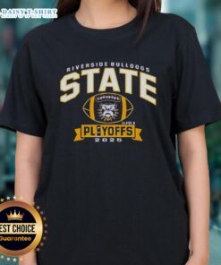 2025 Good Riverside Bulldogs State Class A Playoffs ladies tee featuring team colors and logo for proud supporters.