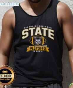 Good Riverside Bulldogs State Class A Playoffs 2025 tank top featuring team colors and logo for dedicated fans.