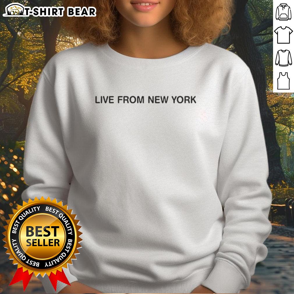 Good Sabrina Carpenter Live From New York Sweatshirt
