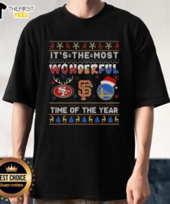 Alt Text: Good San Francisco 49ers, Giants, and Warriors T-shirt: 'It's The Most Wonderful Time Of The Year' design.