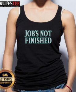 Good Seattle Mariners Jobs Not Finished tank top featuring vibrant team colors and logo, perfect for fans.