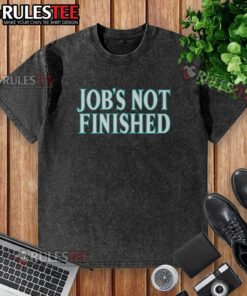 Good Seattle Mariners Jobs Not Finished washed t-shirt featuring team logo and vibrant colors, perfect for fans.