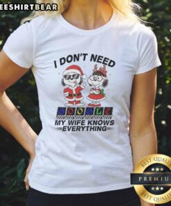Good Snoopy tee featuring 'I Don't Need Google, My Wife Knows Everything' design, perfect for casual ladies' wear.