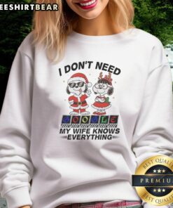 Funny sweatshirt featuring Snoopy with 'I dont need Google, my wife knows everything' text, perfect for casual wear.