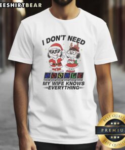 Good Snoopy I Dont Need Google My Wife Knows Everything T-Shirt featuring a playful Snoopy design for quirky humor.