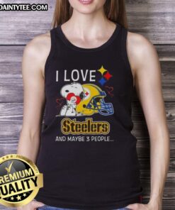 Good Snoopy tank top featuring 'I Love Pittsburgh Steelers And Maybe 3 People' design, perfect for Steelers fans.