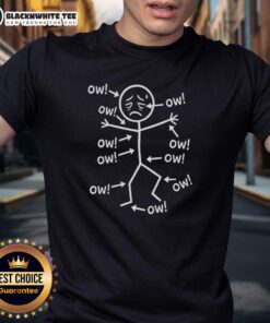 Alt Text: Good Stickman Ow Ow Ow T-Shirt featuring a playful stick figure design, perfect for casual wear and humor lovers.