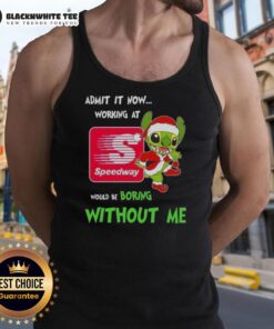 Good Stitch Admit It Now tank top highlighting the fun of working at Speedway with a humorous design for casual wear.