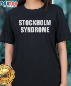 Good Stockholm Syndrome Embrace the Danger Ladies Tee featuring bold graphic design, perfect for casual wear and statement style.