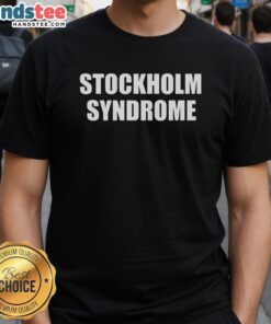 Good Stockholm Syndrome Embrace The Danger T-Shirt featuring a bold design, perfect for fans of unique graphic tees.