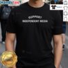 Good Support Independent Media T-Shirt featuring bold text design promoting independent journalism and media freedom.