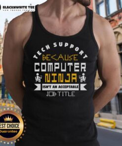 Good Tech Support tank top featuring humorous 'Computer Ninja' job title design, perfect for tech enthusiasts.