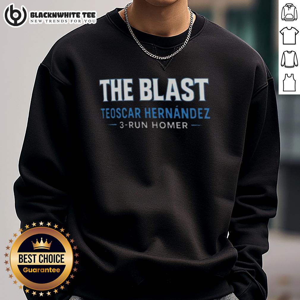 Good The Blast Teoscar Hernandez 3 Run Homer Sweatshirt Teoscar Hernandez hits a 3-run homer, featured on a stylish sweatshirt design celebrating his game-winning moment.