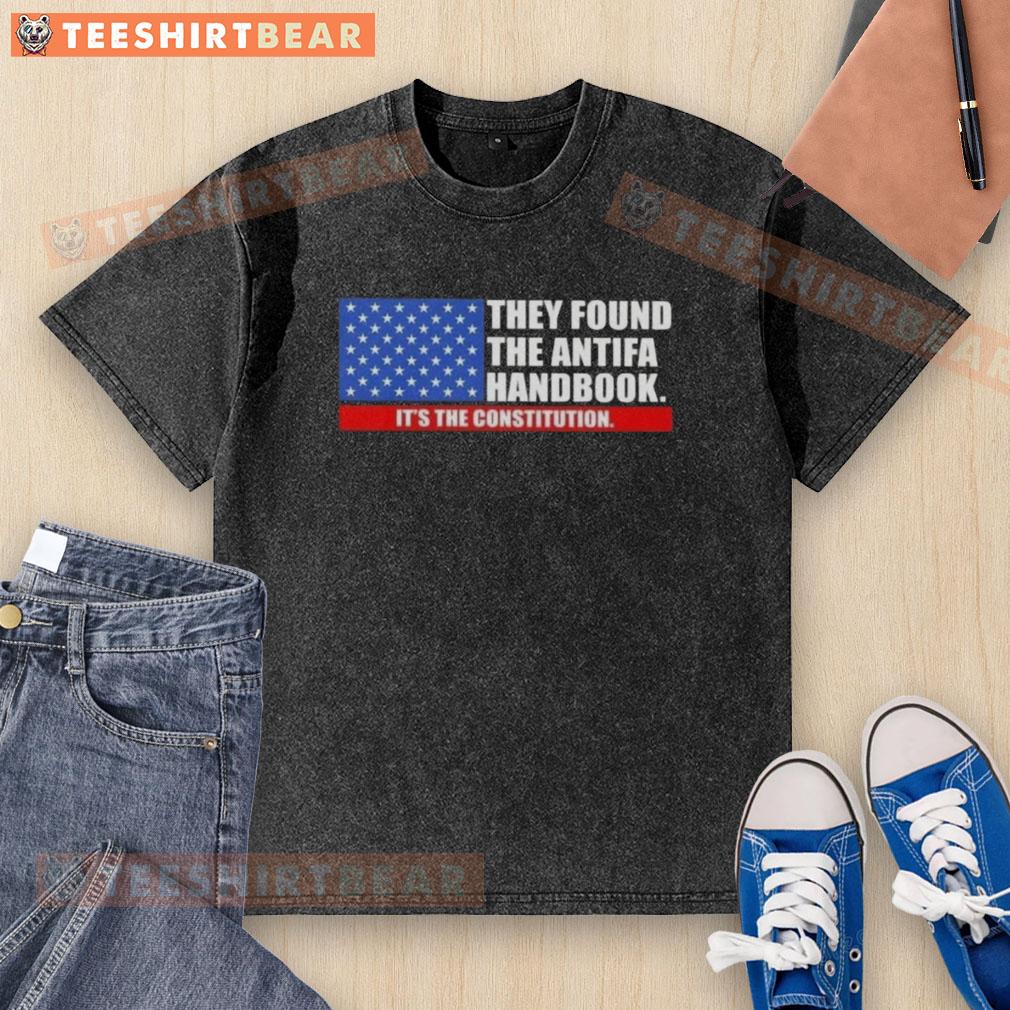 Good They Found The Handbook It'S The Constitution Us Flag Washed T Shirt Washed t-shirt featuring the US flag and the phrase 'Good, They Found The Handbook, It's The Constitution'