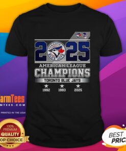 Good Toronto Blue Jays Baseball American League Champions T-Shirt celebrating 1992, 1993, and 2025 victories.