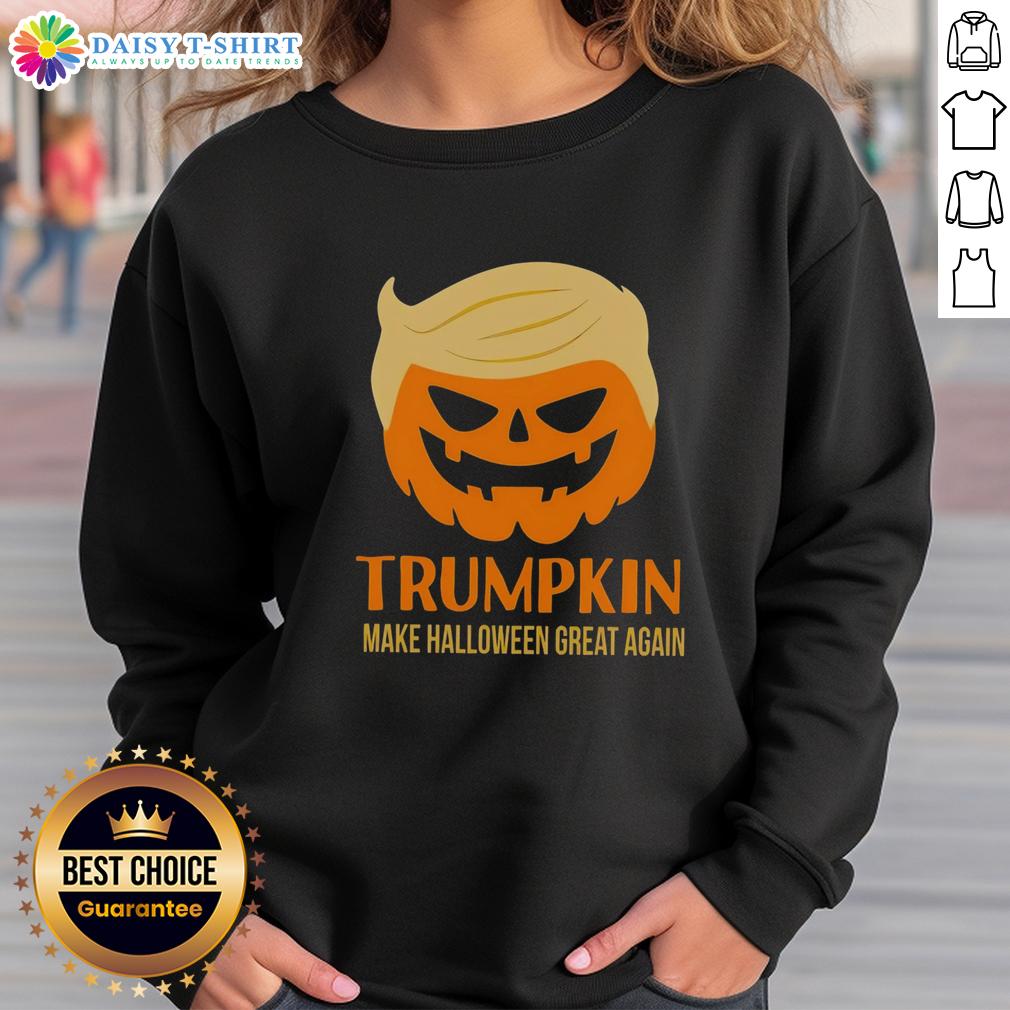 Good Trumpkin Make Halloween Great Again Maga Sweatshirt Good Trumpkin Make Halloween Great Again MAGA sweatshirt featuring a fun pumpkin design for festive supporters.